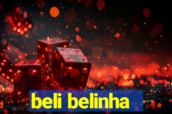 beli belinha